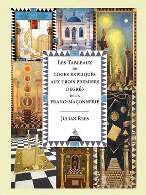 cover image of Les tableaux de loges expliqués aux trois premiers degrés de la franc-maçonnerie